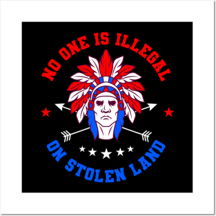 No One Is Illegal Native American Gift Posters and Art